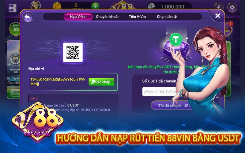 Hướng Dẫn Nạp Rút Tiền 88VIN Bằng USDT